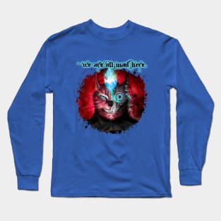 We Are All Mad Here - Red Long Sleeve T-Shirt